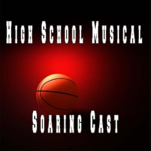 Taylor High School Musical 2021 Soaring Cast Digital Download